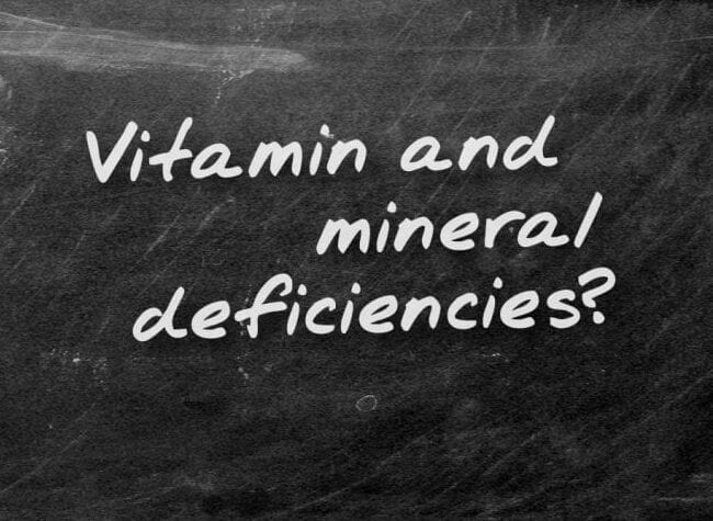 Vitamin and Mineral Deficiency