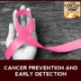 LFY 32 | Cancer Prevention