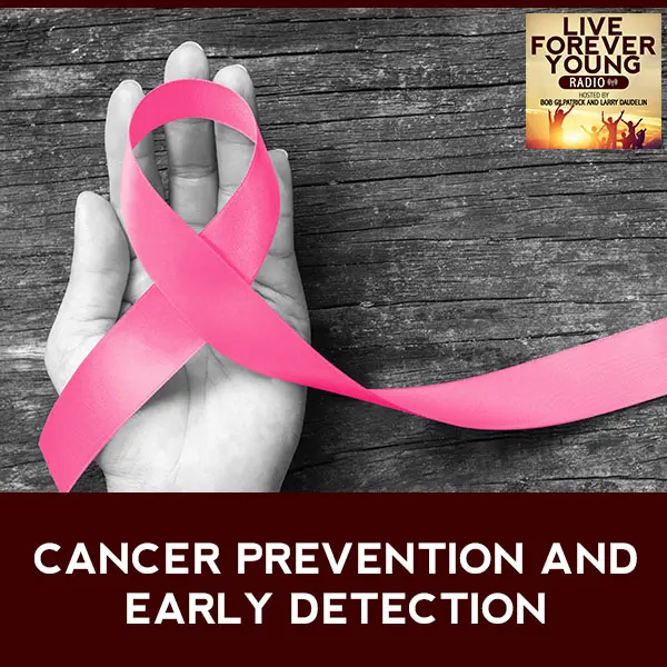 LFY 32 | Cancer Prevention